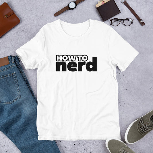 How To Nerd Black Logo Unisex t-shirt